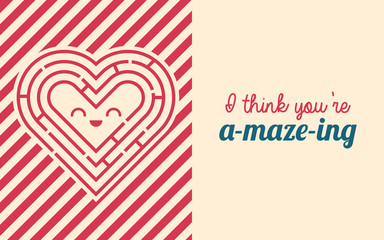 You are amazing happy Valentines day greeting card with heart labyrinth