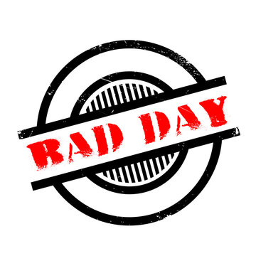 Bad Day rubber stamp. Grunge design with dust scratches. Effects can be easily removed for a clean, crisp look. Color is easily changed.