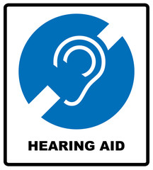 Notice symbol, hearing aid banner. Hearing support icon isolated on white background. Blue circle, vector illustration.