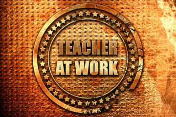 teacher at work, 3D rendering, grunge metal stamp