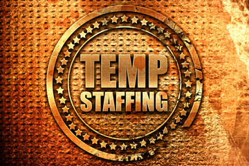 temp staffing, 3D rendering, grunge metal stamp