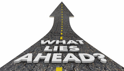 What Lies Ahead Road Future Progress Words 3d Illustration