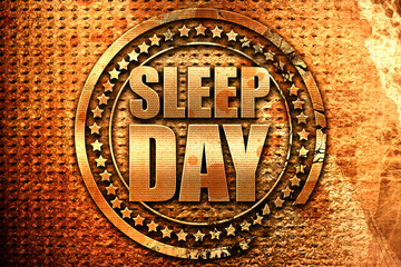 sleep day, 3D rendering, grunge metal stamp