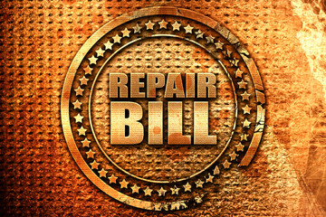 repair bill, 3D rendering, grunge metal stamp