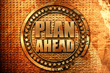 plan ahead, 3D rendering, grunge metal stamp