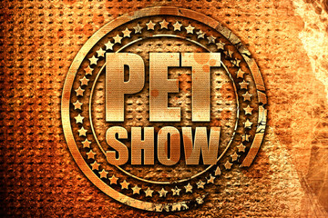 pet show, 3D rendering, grunge metal stamp