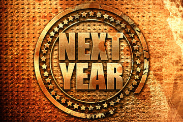 next year, 3D rendering, grunge metal stamp