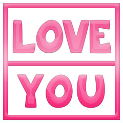 Pink Jelly words love you on white background