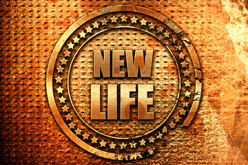 new life, 3D rendering, grunge metal stamp