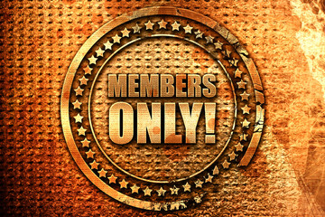 members only!, 3D rendering, grunge metal stamp