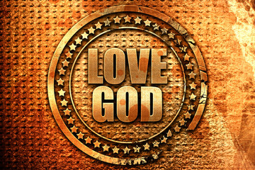 love god, 3D rendering, grunge metal stamp