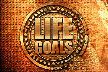 life goals, 3D rendering, grunge metal stamp