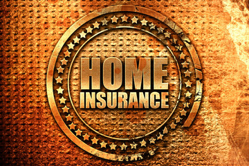 home insurance, 3D rendering, grunge metal stamp