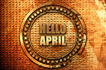 hello april, 3D rendering, grunge metal stamp