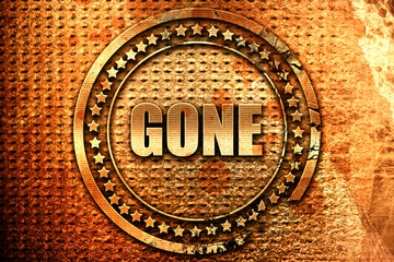 gone sign background, 3D rendering, grunge metal stamp