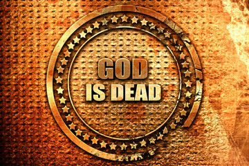 god is dead, 3D rendering, grunge metal stamp