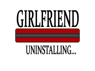 Progress Bar Uninstalling with the text: Girlfriend