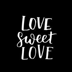 handwritten lettering quote about love to valentines day design or wedding invitation or poster, home decor and other, calligraphy vector illustration. White ink on black isolated background.