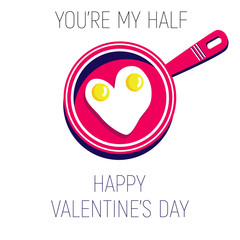 You are my half egg Happy valentine's day 