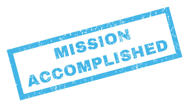 Mission Accomplished text rubber seal stamp watermark. Tag inside rectangular banner with grunge design and dirty texture. Inclined vector blue ink emblem on a white background.