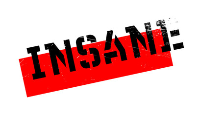 Insane rubber stamp
