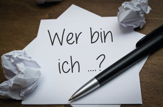 wer bin ich ?