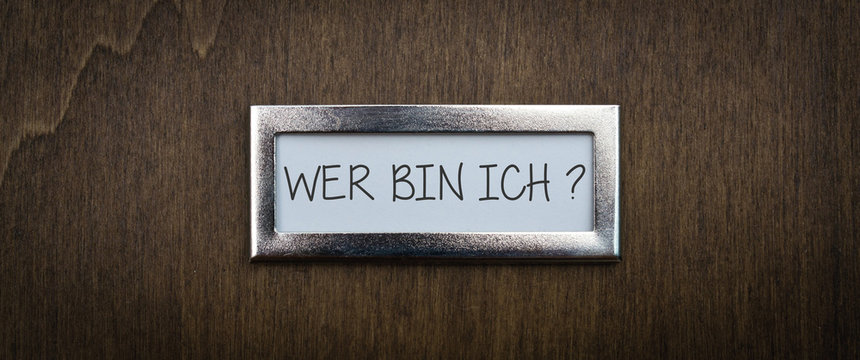 wer bin ich ?