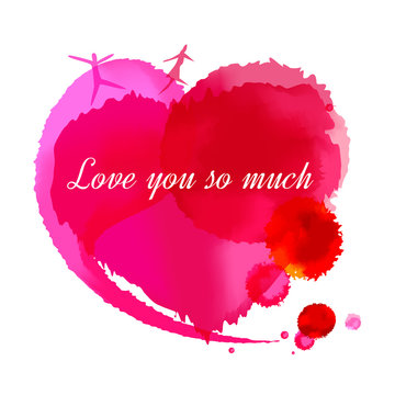 "Love you so much" Message written on watercolor heart shape.