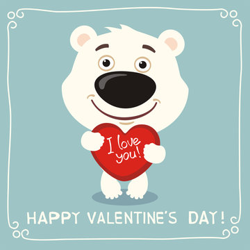 Happy Valentine's Day! I Love You! Funny polar bear with heart in hands. Valentines day card with polar bear in cartoon style.
