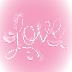 Flower inscription love roses decorated with petals