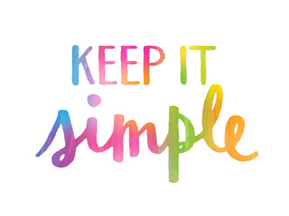 Motivational Quote KEEP IT SIMPLE 