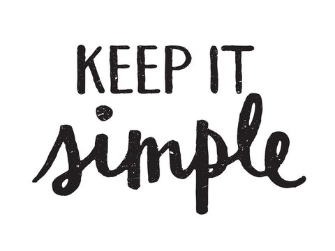 Motivational Quote KEEP IT SIMPLE 