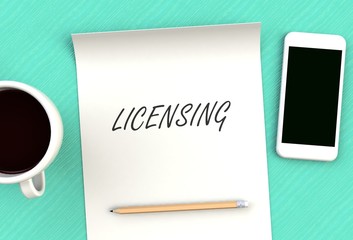 LICENSING, message on paper, smart phone and coffee on table, 3D rendering