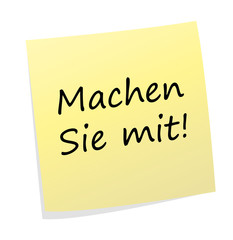 Machen Sie mit - gelber Klebezettel