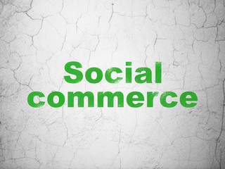 Advertising concept: Social Commerce on wall background