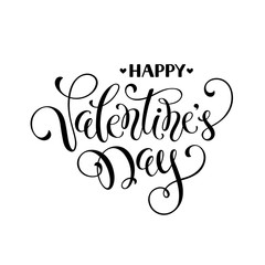 Modern calligraphy for Valentine's Day. Romantic greeting card.  Happy Valentine Day lettering isolated on white background.