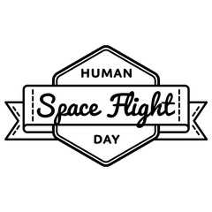 Human Space Flight day emblem isolated vector illustration on white background. 12 april world cosmic holiday event label, greeting card decoration graphic element