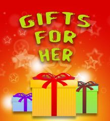 Gifts For Her Shows Gift Boxes 3d Illustration