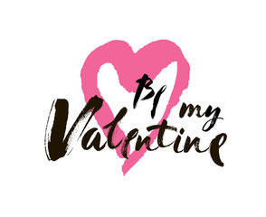 Be my Valentine text. Valentine s typography. Vector illustration of Valentine Greeting Card with heart. Black typography.