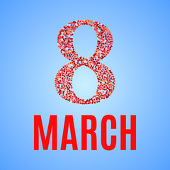 8 March greeting card. Template for International Women's Day with numeral 8, containing a lot of little hearts. Ideal for invitations, posters, cards, banners, flyers, postcards etc