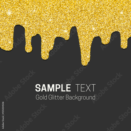 "Dripping gold glitter" Stock image and royalty-free vector files on