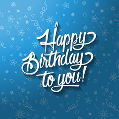 Happy birthday to you lettering text vector illustration. Birthday greeting card design.