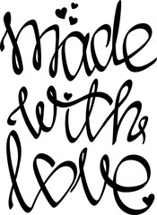 Made with love. Hand drawn lettering. Handmade. Saint Valentine's day