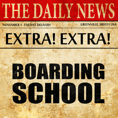 Fototapeta premium boarding school, newspaper article text
