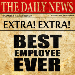 best employee ever, newspaper article text