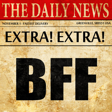 bff, newspaper article text