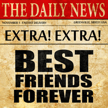 best friends forever, newspaper article text