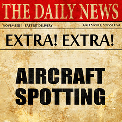 aircraft spotting, newspaper article text