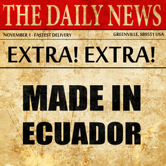 Made in ecuador, newspaper article text