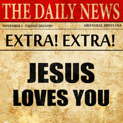 jesus loves you, newspaper article text